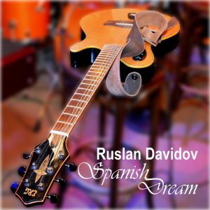 Ruslan Davidov - Spanish Dream