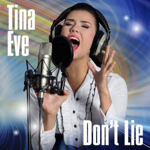 Tina Eve - Dont Lie